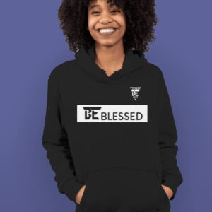 BE BLESSED Hoodie