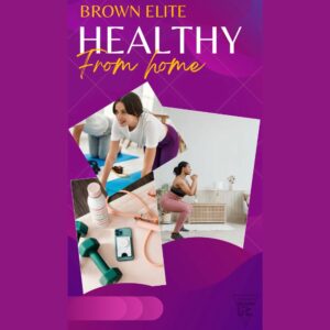 Brown Elite “Healthy from Home” Program